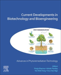 Current Developments in Biotechnology and Bioengineering; Advances in Phytoremediation Technology (Paperback / softback) 9780323999076