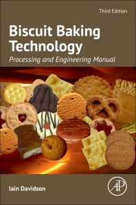 Biscuit Baking Technology; Processing and Engineering Manual (Paperback / softback) 9780323999236