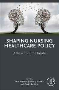 Shaping Nursing Healthcare Policy; A View from the Inside (Paperback / softback) 9780323999939