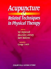 Acupuncture and Related Techniques in Physical Therapy (Hardback) 9780443055935