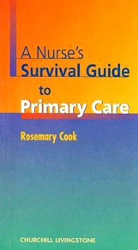 A Nurse's Survival Guide to Primary Care (Paperback / softback) 9780443061158