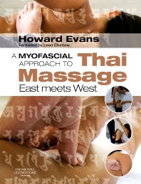 A Myofascial Approach to Thai Massage; East meets West (Paperback / softback) 9780443068140