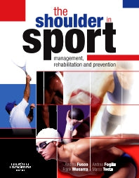 The Shoulder in Sport; Management, Rehabilitation and Prevention (Hardback) 9780443068744