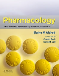 Pharmacology; A Handbook for Complementary Healthcare Professionals (Paperback / softback) 9780443068980