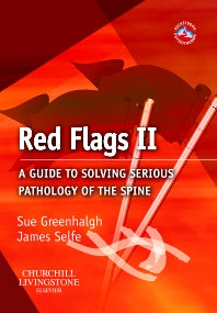 Red Flags II; A guide to solving serious pathology of the spine (Paperback) 9780443069147