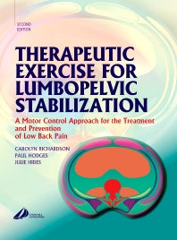 Therapeutic Exercise for Lumbopelvic Stabilization; A Motor Control Approach for the Treatment and Prevention of Low Back Pain (Hardback) 9780443072932