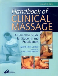 Handbook of Clinical Massage; A Complete Guide for Students and Practitioners (Paperback / softback) 9780443073496