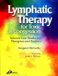 Lymphatic Therapy for Toxic Congestion; Selected Case Studies for Therapists and Patients (Paperback / softback) 9780443073540