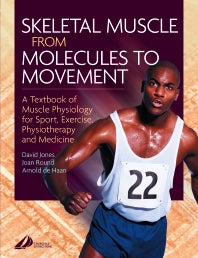 Skeletal Muscle; A Textbook of Muscle Physiology for Sport, Exercise and Physiotherapy (Paperback / softback) 9780443074271