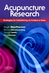 Acupuncture Research; Strategies for Establishing an Evidence Base (Paperback / softback) 9780443100291