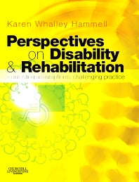 Perspectives on Disability and Rehabilitation; Contesting Assumptions, Challenging Practice (Paperback / softback) 9780443100598