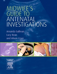 Midwife's Guide to Antenatal Investigations (Paperback / softback) 9780443101410