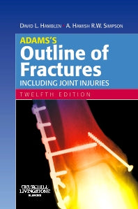 Adams's Outline of Fractures; Including Joint Injuries (Paperback / softback) 9780443102974