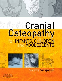 Cranial Osteopathy for Infants, Children and Adolescents; A Practical Handbook (Paperback / softback) 9780443103520