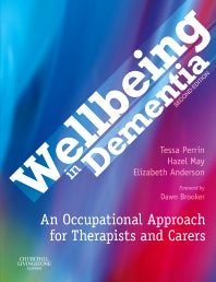 Wellbeing in Dementia; An Occupational Approach for Therapists and Carers (Paperback / softback) 9780443103995