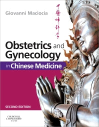 Obstetrics and Gynecology in Chinese Medicine (Hardback) 9780443104220