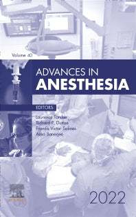 Advances in Anesthesia, 2022 (Hardback) 9780443105647