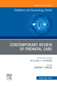 Prenatal Care, An Issue of Obstetrics and Gynecology Clinics (Hardback) 9780443129537