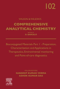 Bioconjugated Materials Part 1; Preparation, Characterization and Applications in Therapeutics, Environmental monitoring and Point-of-care diagnostics (Hardback) 9780443131998