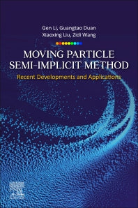 Moving Particle Semi-implicit Method; Recent Developments and Applications (Paperback / softback) 9780443135088