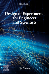 Design of Experiments for Engineers and Scientists (Paperback / softback) 9780443151736