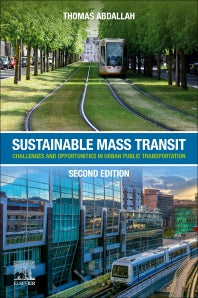 Sustainable Mass Transit; Challenges and Opportunities in Urban Public Transportation (Paperback / softback) 9780443152719