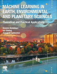 Machine Learning in Earth, Environmental and Planetary Sciences; Theoretical and Practical Applications (Paperback / softback) 9780443152849