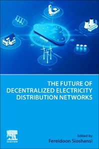 The Future of Decentralized Electricity Distribution Networks (Paperback / softback) 9780443155918