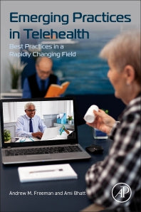 Emerging Practices in Telehealth; Best Practices in a Rapidly Changing Field (Paperback / softback) 9780443159800