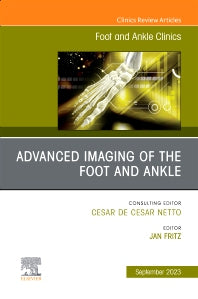 Advanced Imaging of the Foot and Ankle, An issue of Foot and Ankle Clinics of North America (Hardback) 9780443181870