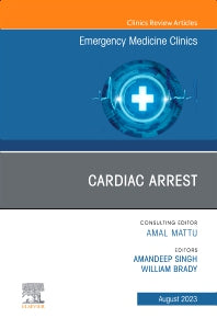 Cardiac Arrest, An Issue of Emergency Medicine Clinics of North America (Hardback) 9780443181993