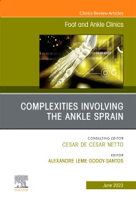 Complexities Involving the Ankle Sprain, An issue of Foot and Ankle Clinics of North America (Hardback) 9780443182907