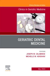 Geriatric Dental Medicine, An Issue of Clinics in Geriatric Medicine (Hardback) 9780443182921