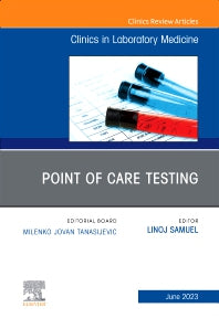 Point of Care Testing, An Issue of the Clinics in Laboratory Medicine (Hardback) 9780443182945