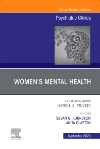 Women’s Mental Health, An Issue of Psychiatric Clinics of North America (Hardback) 9780443183324