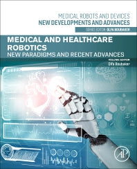 Medical and Healthcare Robotics; New Paradigms and Recent Advances (Paperback / softback) 9780443184604