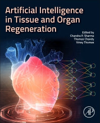 Artificial Intelligence in Tissue and Organ Regeneration (Paperback) 9780443184987