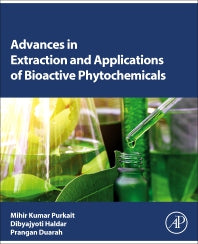 Advances in Extraction and Applications of Bioactive Phytochemicals (Paperback / softback) 9780443185359