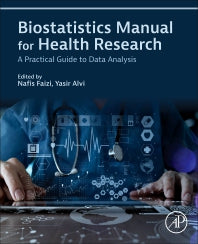 Biostatistics Manual for Health Research; A Practical Guide to Data Analysis (Paperback / softback) 9780443185502