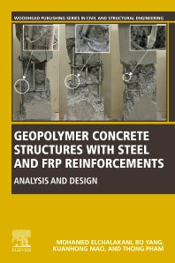 Geopolymer Concrete Structures with Steel and FRP Reinforcements; Analysis and Design (Paperback / softback) 9780443188763