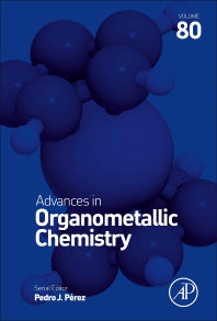 Advances in Organometallic Chemistry (Hardback) 9780443188909