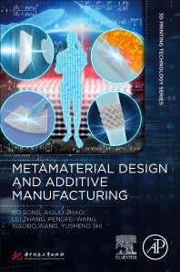 Metamaterial Design and Additive Manufacturing (Paperback / softback) 9780443189005