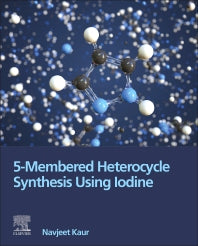 5-Membered Heterocycle Synthesis Using Iodine (Paperback / softback) 9780443189418