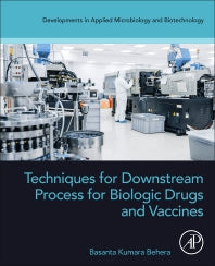 Techniques for Downstream process for Biologic Drugs and Vaccines (Paperback / softback) 9780443191572