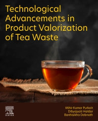 Technological Advancements in Product Valorization of Tea Waste (Paperback / softback) 9780443192395