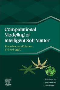 Computational Modeling of Intelligent Soft Matter; Shape Memory Polymers and Hydrogels (Paperback) 9780443194207