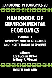 Handbook of Environmental Economics; Environmental Degradation and Institutional Responses (Hardback) 9780444500632