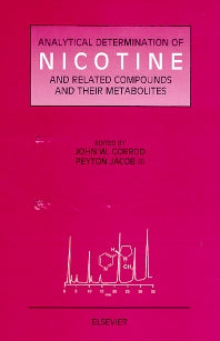 Analytical Determination of Nicotine and Related Compounds and their Metabolites (Hardback) 9780444500953