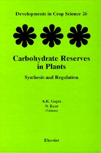 Carbohydrate Reserves in Plants - Synthesis and Regulation (Hardback) 9780444502698
