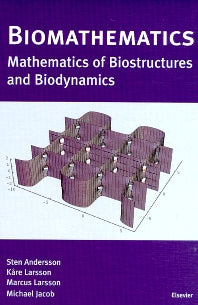 Biomathematics; Mathematics of Biostructures and Biodynamics (Hardback) 9780444502735